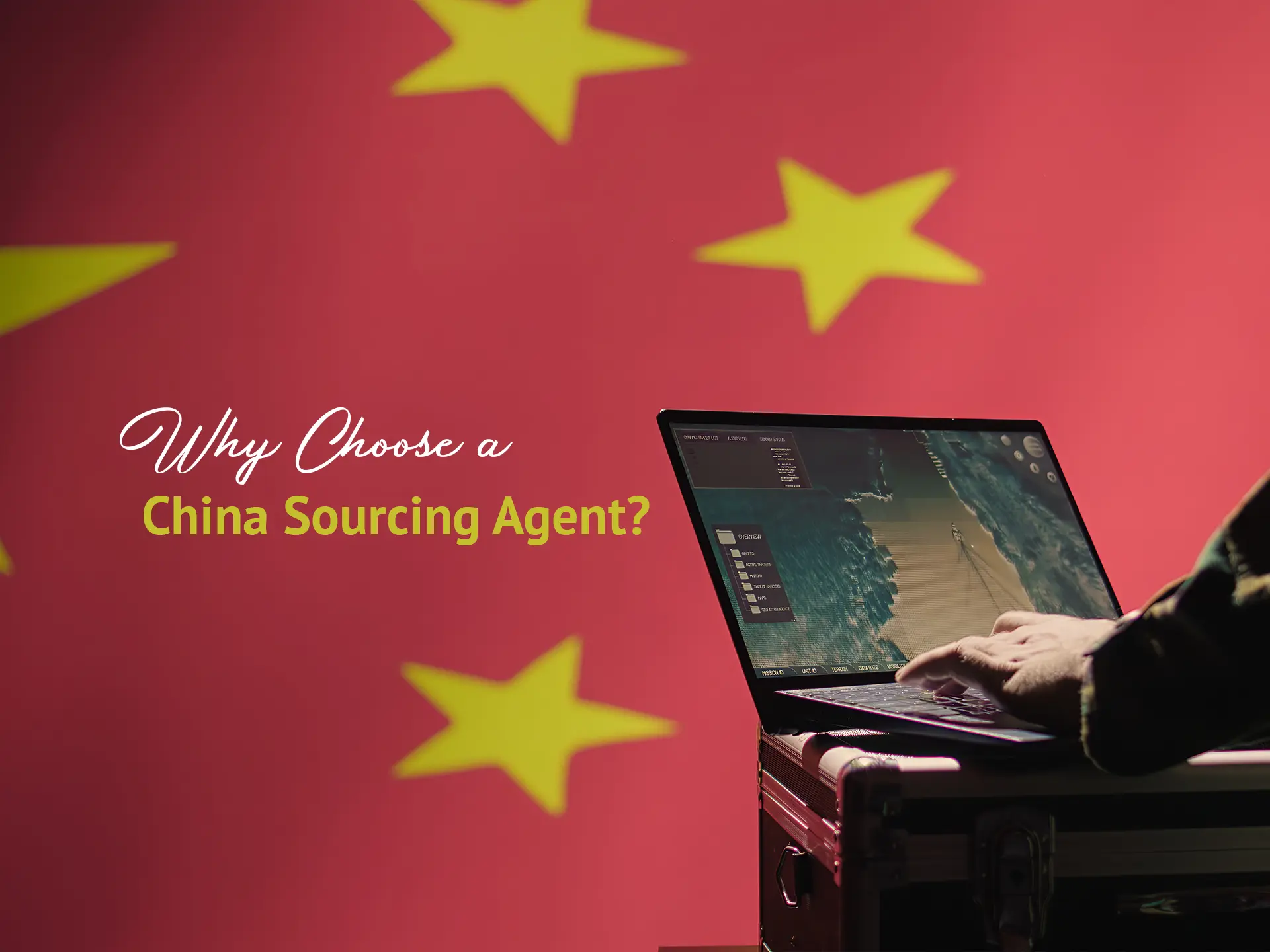 Engage A China Sourcing Agent For Simple And Fast Results